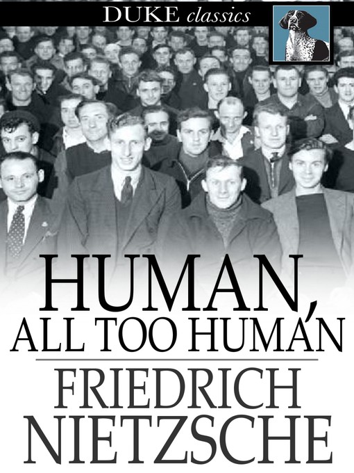 Title details for Human, All Too Human by Friedrich Nietzsche - Available
